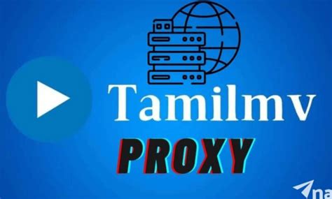 tamil proxy movie|TamilMV Proxy List 